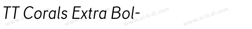 TT Corals Extra Bol字体转换